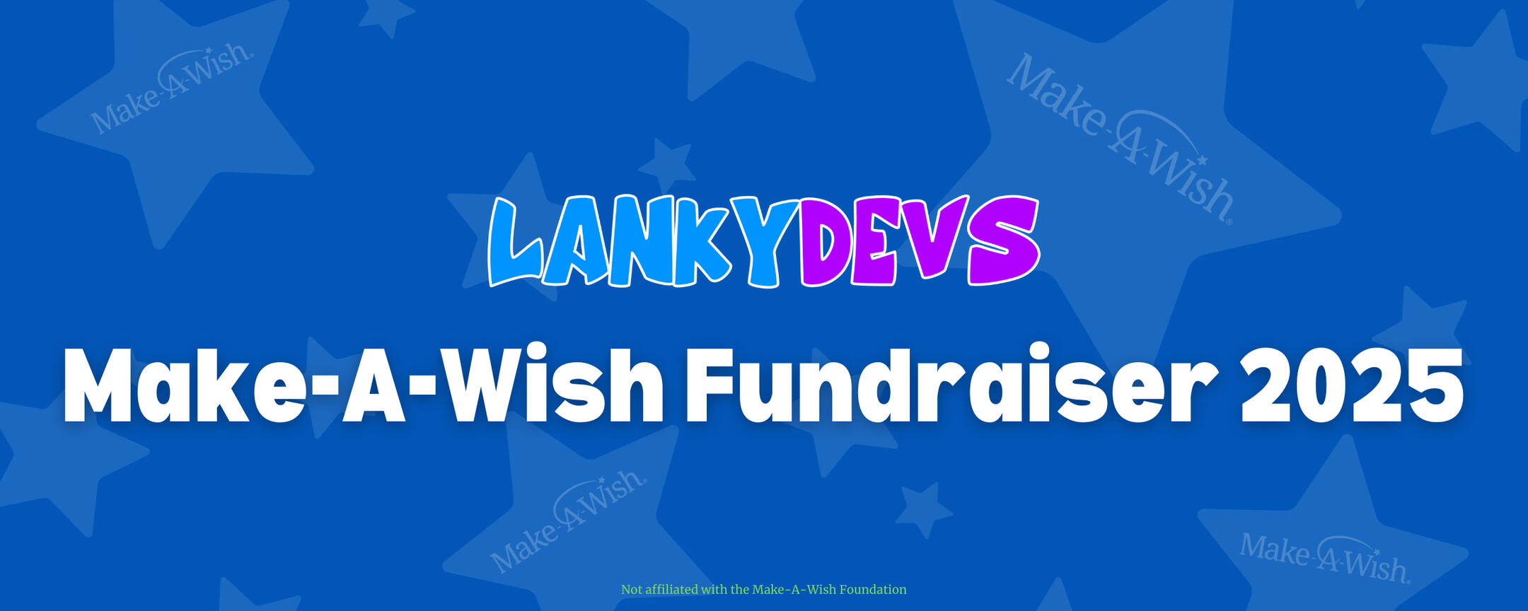 LankyDevs Make-A-Wish Fundraiser 2025