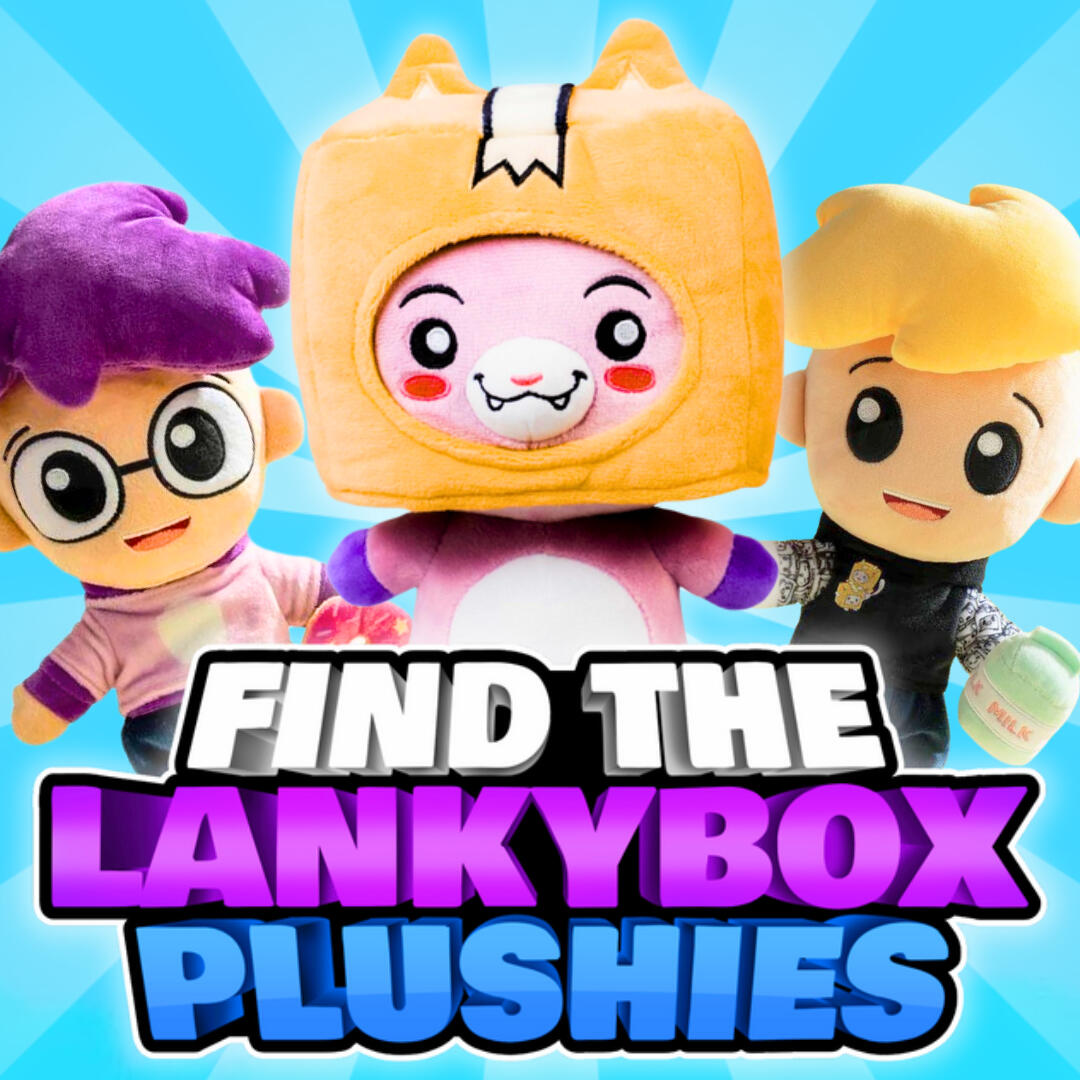 Find The LankyBox Plushies!