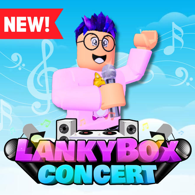 LankyBox Concert!