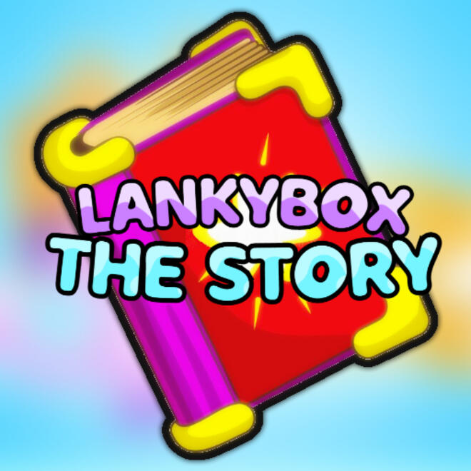 LankyBox Story!